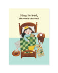 Stay in Bed